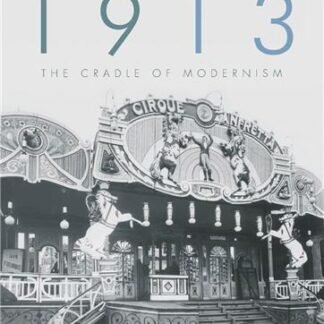 1913: The Cradle of Modernism 1st Edition by Jean-Michael Rabate, ISBN-13: 978-1405161923