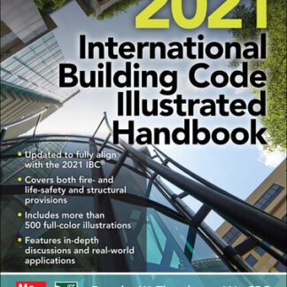 2021 International Building Code Illustrated Handbook 1st Edition by Douglas W Thornburg, ISBN-13: 978-1264270118