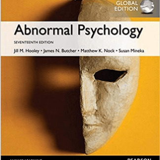 Abnormal Psychology 17th GLOBAL Edition by Jill M. Hooley, ISBN-13: 978-1292157764