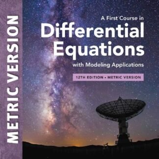 A First Course in Differential Equations with Modeling Applications 12th Edition, ISBN-13: 978-0357760192