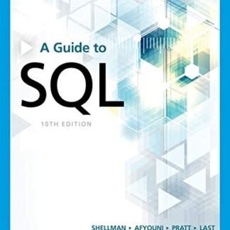 A Guide to SQL 10th Edition by Mark Shellman, ISBN-13: 978-0357361689
