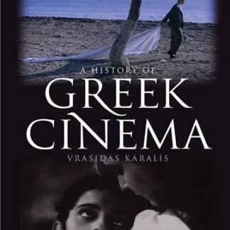 A History of Greek Cinema by Vrasidas Karalis, ISBN-13: 978-1441194473
