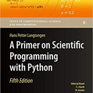 A Primer on Scientific Programming with Python 5th Edition, ISBN-13: 978-3662498866