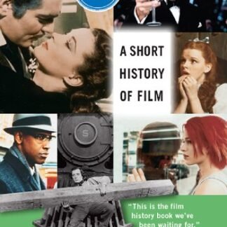 A Short History of Film 3d Edition by Wheeler Winston Dixon, ISBN-13: 978-0813595122