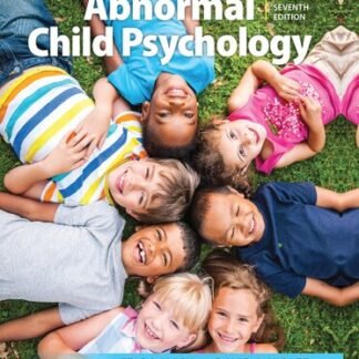 Abnormal Child Psychology 7th Edition by Eric J. Mash, ISBN-13: 978-1337624268