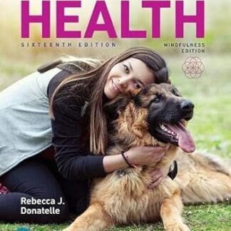 Access to Health 16th Edition by Rebecca Donatelle, ISBN-13: 978-0135173794