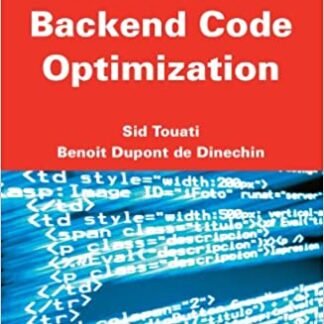 Advanced Backend Code Optimization by Sid Touati, ISBN-13: 978-1848215382