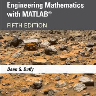 Advanced Engineering Mathematics with MATLAB 5th Edition by Dean G. Duffy, ISBN-13: 978-0367624057