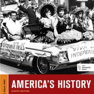 America's History Volume II Eighth Edition by James A. Henretta, ISBN-13: 978-1457628177