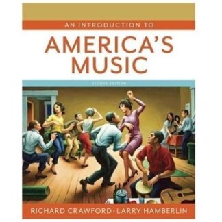 An Introduction to America's Music 2nd Edition, ISBN-13: 978-0393935318