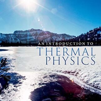 An Introduction to Thermal Physics 1st Edition by Daniel V. Schroeder, ISBN-13: 978-0192895554