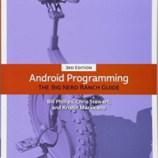 Android Programming: The Big Nerd Ranch Guide 3rd Edition, ISBN-13: 978-0134706054