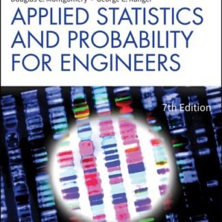 Applied Statistics and Probability for Engineers 7th Edition, ISBN-13: 978-1119409533