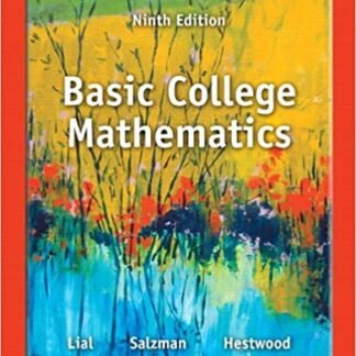 Basic College Mathematics 9th Edition by Margaret L. Lial, ISBN-13: 978-0321825537
