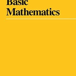 Basic Mathematics by Serge Lang, ISBN-13: 978-0387967875