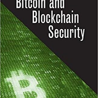 Bitcoin and Blockchain Security, ISBN-13: 978-1630810139