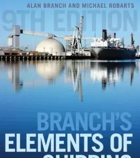 Branch's Elements of Shipping 9th Edition by Alan Edward Branch, ISBN-13: 978-1138786684