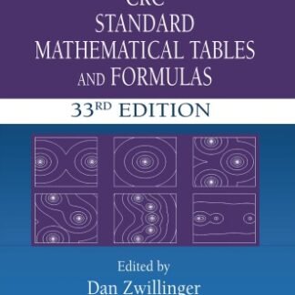 CRC Standard Mathematical Tables and Formulas 33rd Edition by Daniel Zwillinger, ISBN-13: 978-1498777803