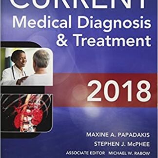 CURRENT Medical Diagnosis and Treatment 2018, ISBN-13: 978-1259861482