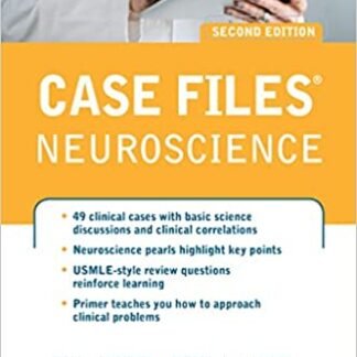 Case Files Neuroscience 2nd Edition by Eugene C. Toy, ISBN-13: 978-0071790253