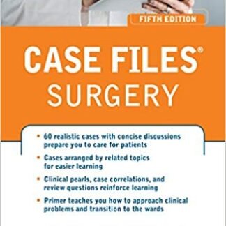 Case Files Surgery 5th Edition by Eugene Toy, ISBN-13: 978-1259585227