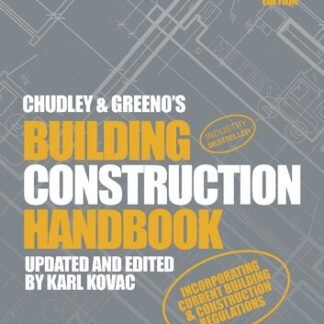 Chudley and Greeno's Building Construction Handbook 12th Edition by Roy Chudley, ISBN-13: 978-0367135423