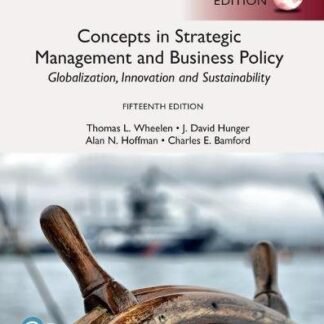 Concepts In Strategic Management And Business Policy GLOBAL 15th Edition, ISBN-13: 978-1292227290