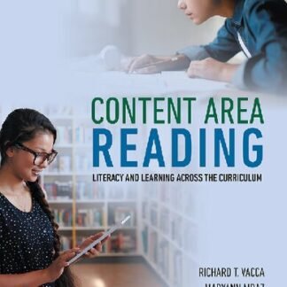 Content Area Reading: Literacy and Learning Across the Curriculum 13th Edition, ISBN-13: 978-0135760963