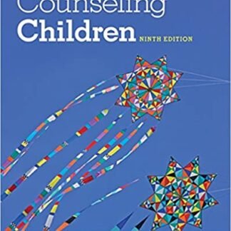 Counseling Children 9th Edition by Charles L. Thompson, ISBN-13: 978-1285464541