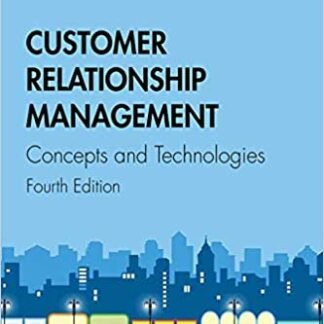 Customer Relationship Management 4th Edition by Francis Buttle, ISBN-13: 978-1138498259
