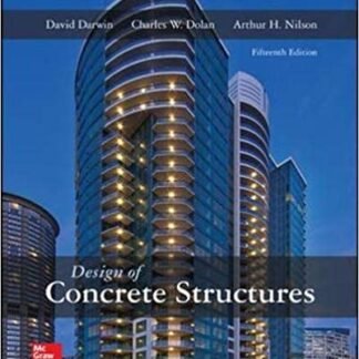 Design of Concrete Structures 15th Edition by David Darwin, ISBN-13: 978-0073397948