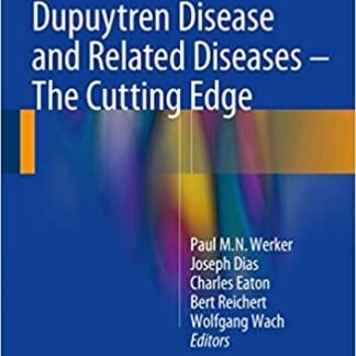 Dupuytren Disease and Related Diseases by Paul M. N. Werker, ISBN-13: 978-3319321974