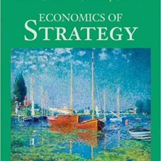 Economics of Strategy 6th Edition by David Besanko, ISBN-13: 978-1118273630