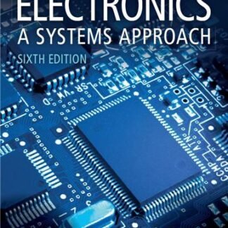 Electronics: A Systems Approach 6th Edition by Neil Storey, ISBN-13:9781292114064