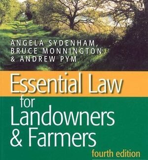 Essential Law for Landowners & Farmers 4th Edition, ISBN-13: 978-0632057962