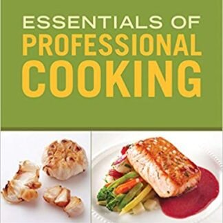 Essentials of Professional Cooking 2nd Edition by Wayne Gisslen, ISBN-13: 978-1118998700