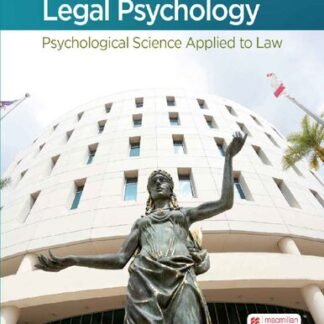Forensic and Legal Psychology: Psychological Science Applied to Law 4th Edition by Mark Costanzo, ISBN-13: 978-1319244880