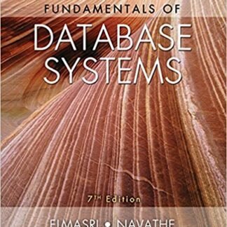 Fundamentals of Database Systems 7th Edition by Ramez Elmasri, ISBN-13: 978-0133970777