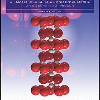 Fundamentals of Materials Science and Engineering: An Integrated Approach 5th Edition, ISBN-13: 978-1119723677