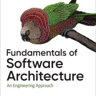Fundamentals of Software Architecture: An Engineering Approach 1st Edition by Mark Richards, ISBN-13: 978-1492043454