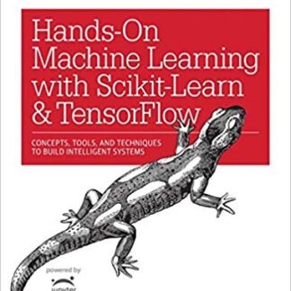 Hands-On Machine Learning with Scikit-Learn and TensorFlow, ISBN-13: 978-1491962299