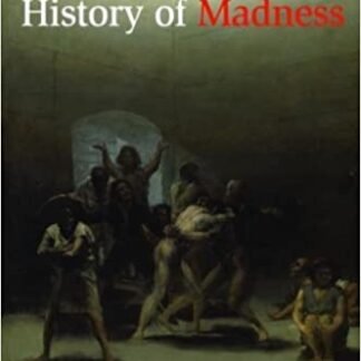 History of Madness 1st Edition by Michel Foucault, ISBN-13: 978-0415477260