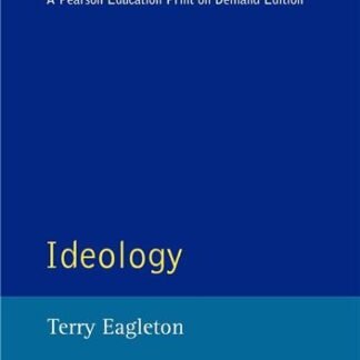 Ideology 1st Edition by Terry Eagleton, ISBN-13: 978-0582237162