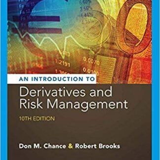 Introduction to Derivatives and Risk Management 10th Edition, ISBN-13: 978-1305104969
