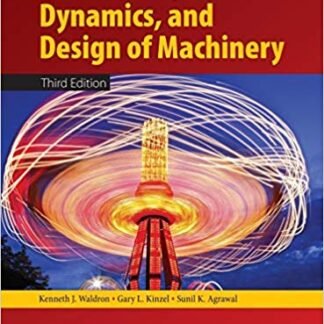 Kinematics, Dynamics, and Design of Machinery 3rd Edition, ISBN-13: 978-1118933282