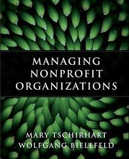 Managing Nonprofit Organizations 1st Edition, ISBN-13: 978-0470402993