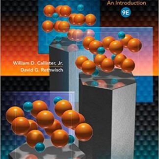 Materials Science and Engineering 9th Edition, ISBN-13: 978-1118324578