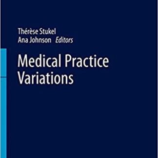 Medical Practice Variations by Ana Johnson, ISBN-13: 978-1489976024