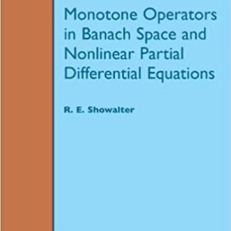 Monotone Operators in Banach Space and Nonlinear Partial Differential Equations, ISBN-13: 978-0821893975
