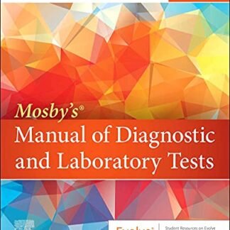 Mosby's Manual of Diagnostic and Laboratory Tests 7th Edition by Kathleen Deska Pagana, ISBN-13: 978-0323697033